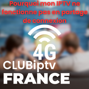 mon-iptv-ne-fonctionne-pas-en-partage-de-connexion